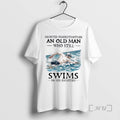 Officials Never Underestimate And Old Man Who Still Swims In His Eighties Premium T Shirts