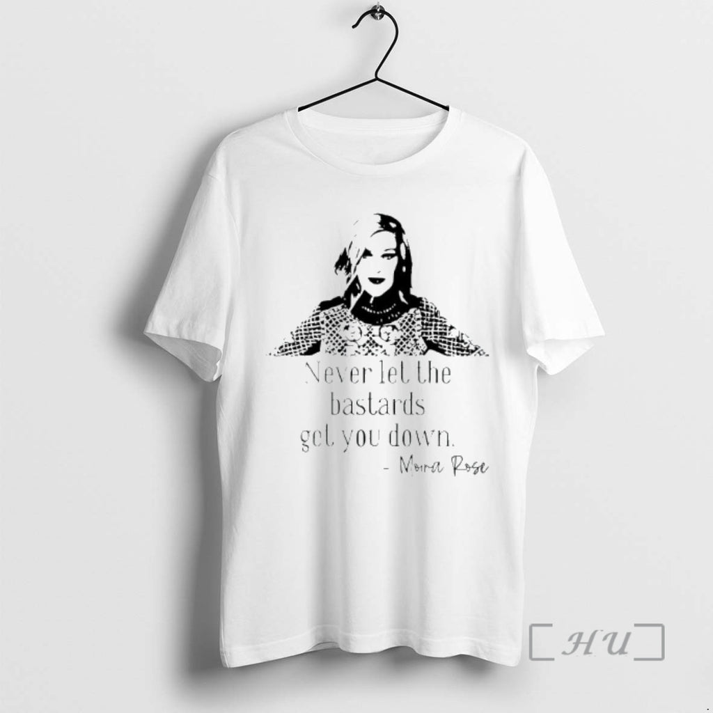 Officials Never Let The Bastards Get You Down Morra Rose Quote Premium T Shirts Sweater