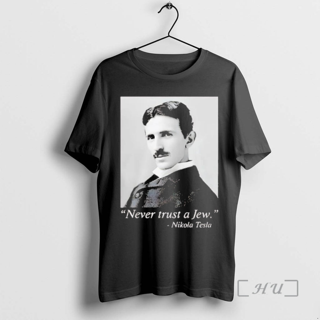 Officials Nikola Tesla Never Trust A Jew