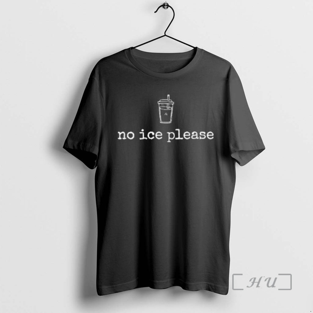 Officials No Ice Please Ice Drink