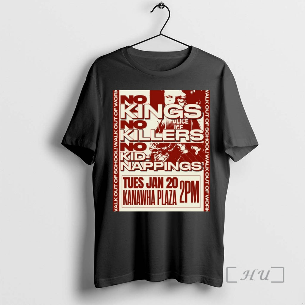 Officials No Kings No Killers No Kidnappings January 20 2026 Kanawha Plaza Premium T Shirts