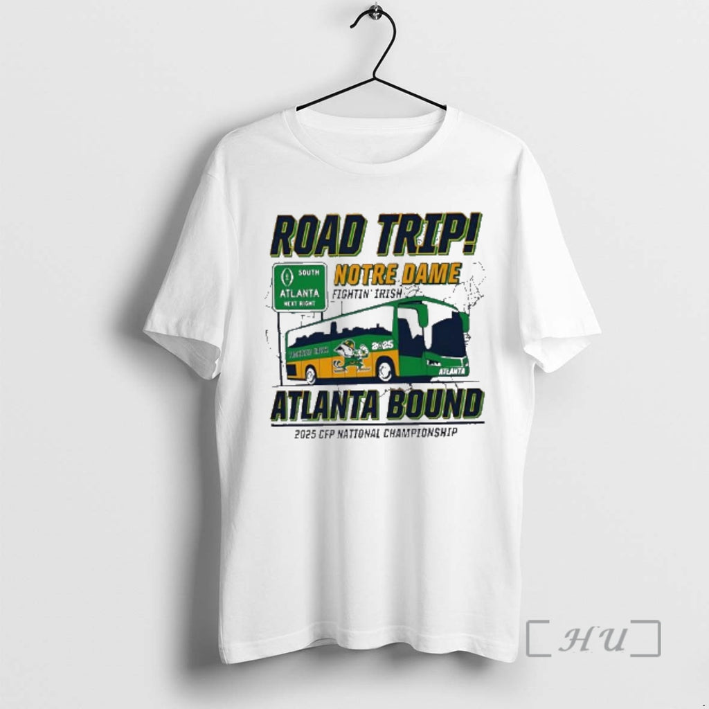 Officials Notre Dame Fighting Irish Road Trip To Atlanta College Football Playoff 2025 Atlanta Bound