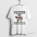 Officials Old Enough To Know Better Young Enough To Do It Anyway Premium T Shirts