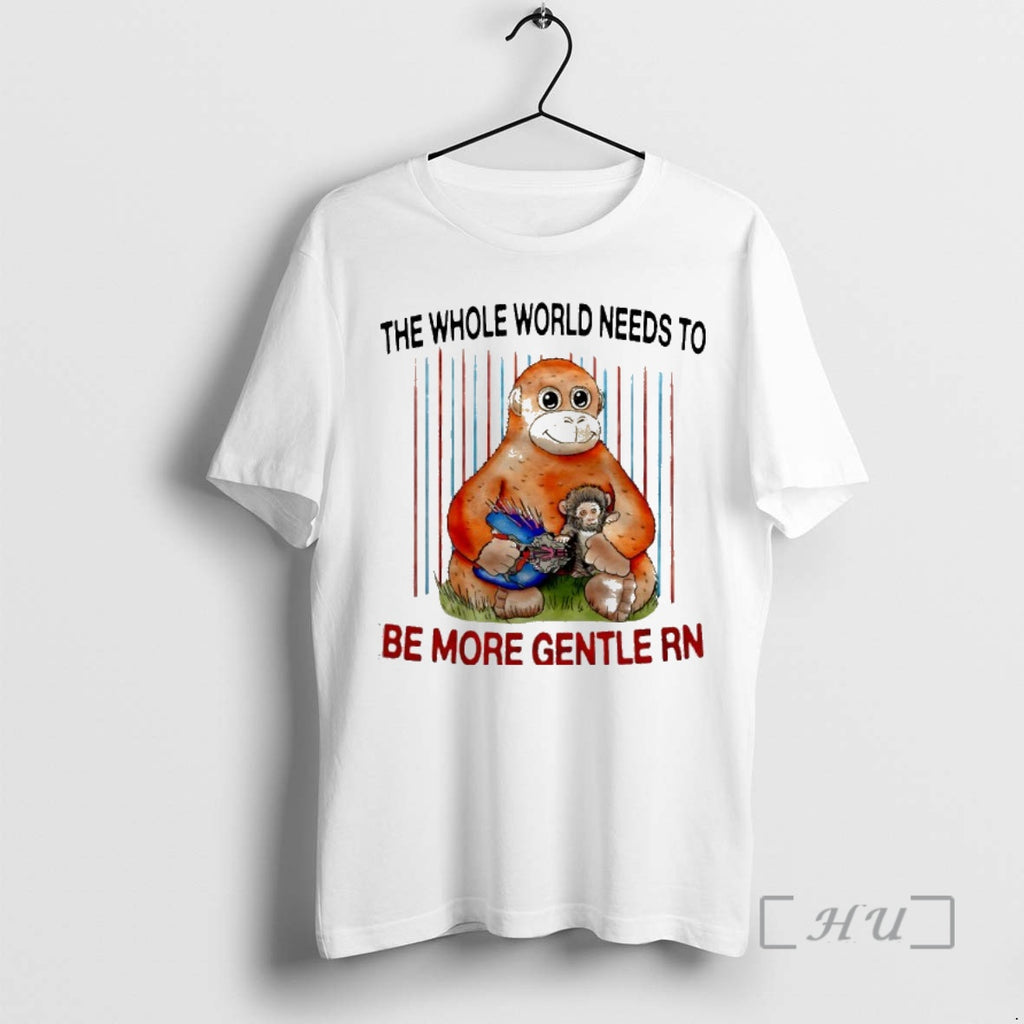 Officials Panchi Kun The Whole World Needs To Be More Gentle Rn Premium T Shirts