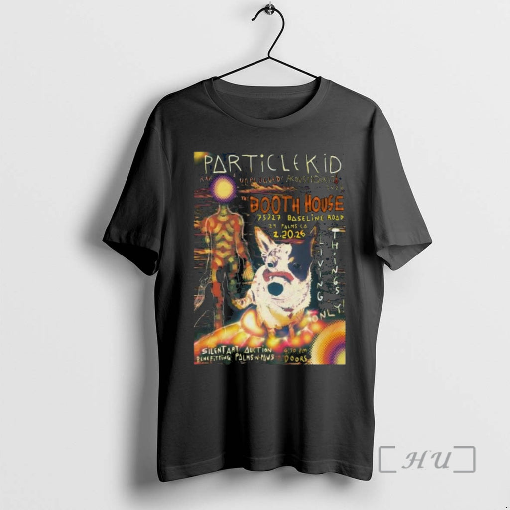 Officials Particle Kid Feb 20 2026 Booth House In 29 Palms Ca Premium T Shirts
