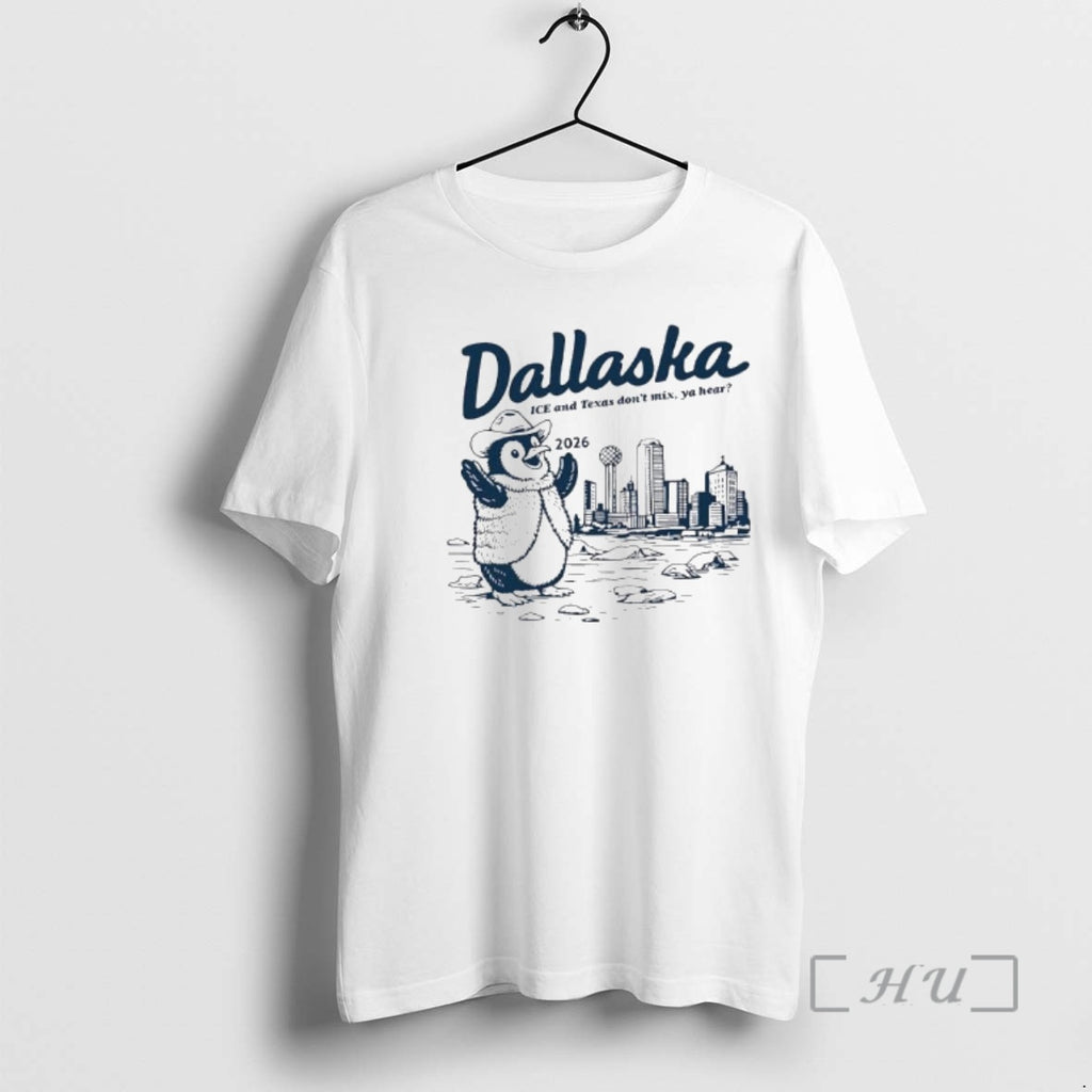 Officials Penguin Dallaska Ice And Texas Dont Mix Ya Hear 2026 Premium T Shirts Sweater
