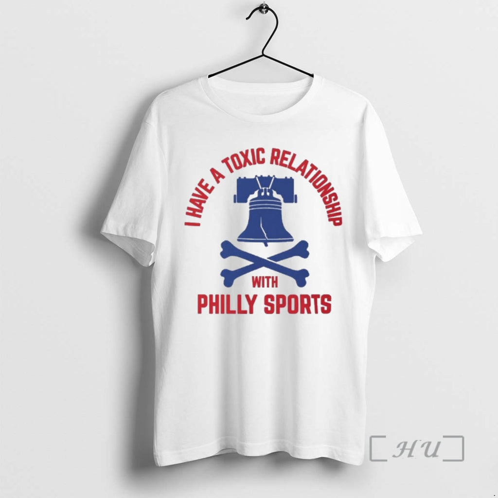 Officials Philadelphia 76ers I Have A Toxic Relationship With Philly Sports Premium T Shirts Sweater