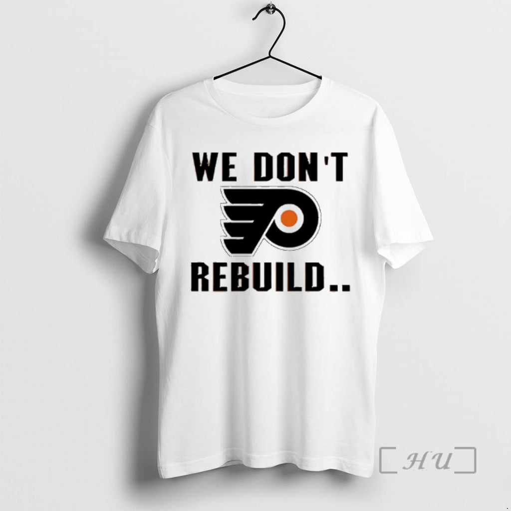 Officials Philadelphia Flyers We Dont Rebuild Logo