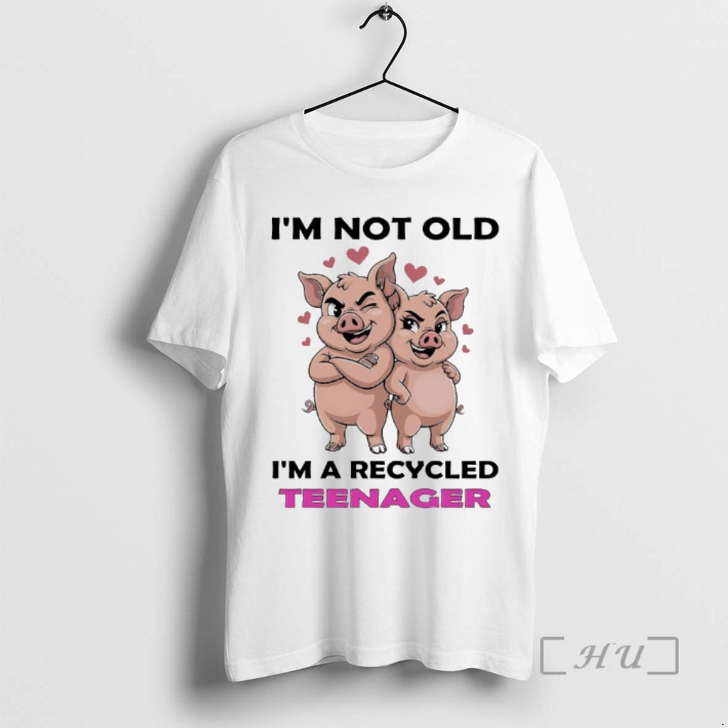 Officials Pig Im Not Old Im A Recycled Teenager