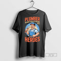Officials Plumber Because Even Electricians Need Heroes T Shirt s Unisex , , , Long Sleeve Tee