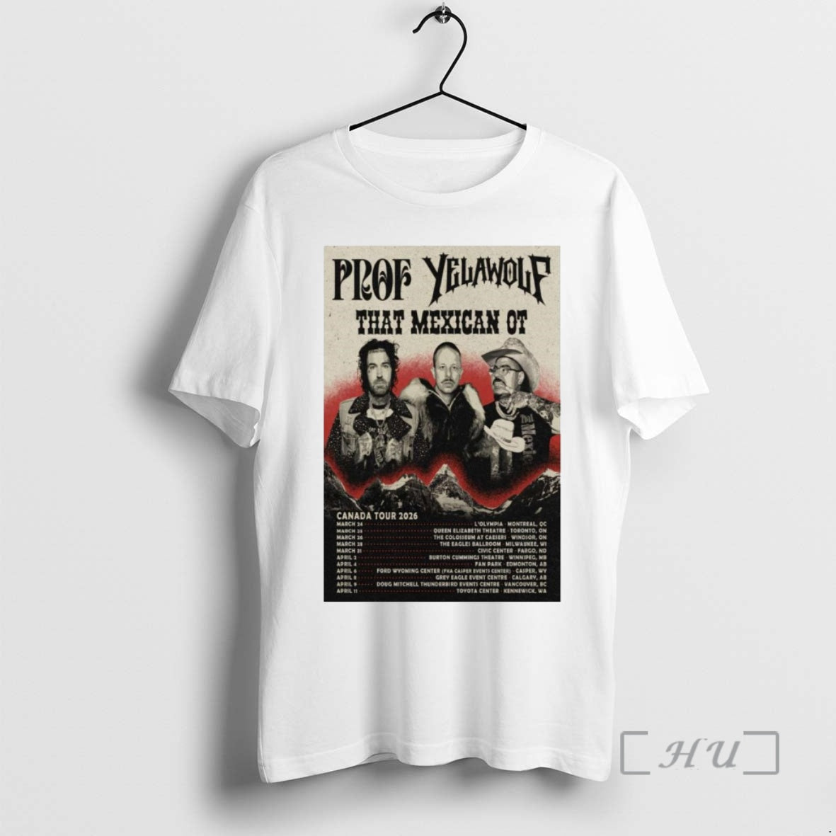 Officials Prof Yelawolf That Mexican Ot Canada Tour 2026 T-Shirts