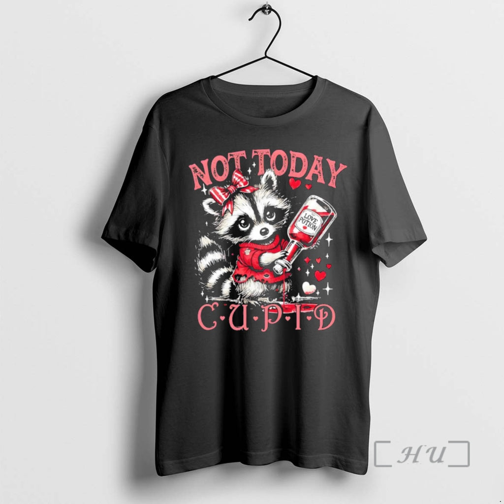 Officials Raccoon Not Today Cupid Valentines Day