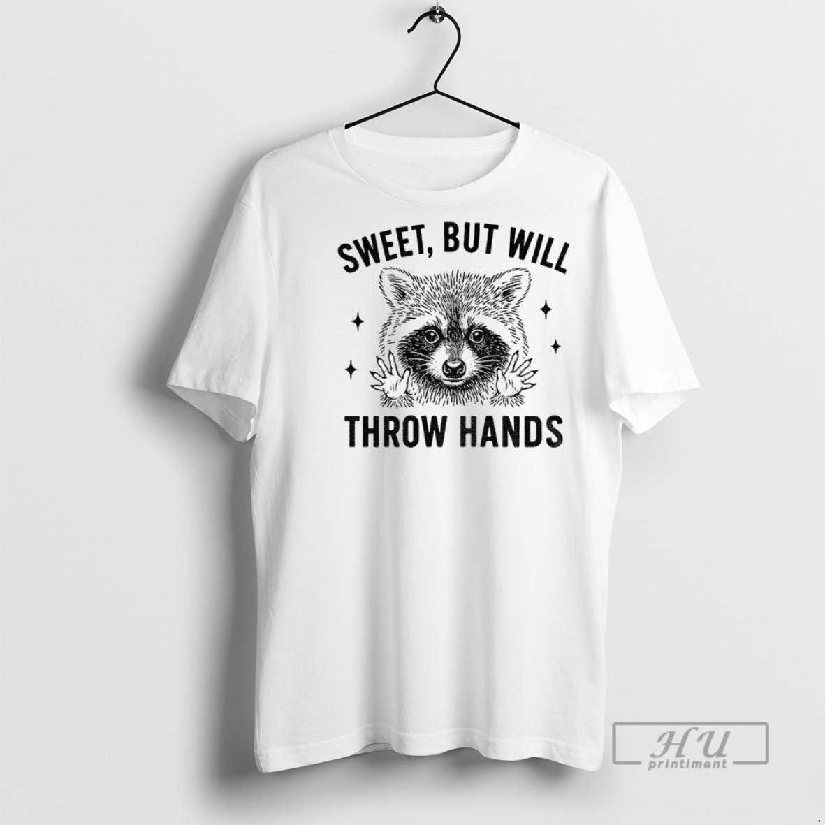 Officials Raccoon Sweet But Will Throw Hands T Shirt s Unisex , , , Long Sleeve Tee