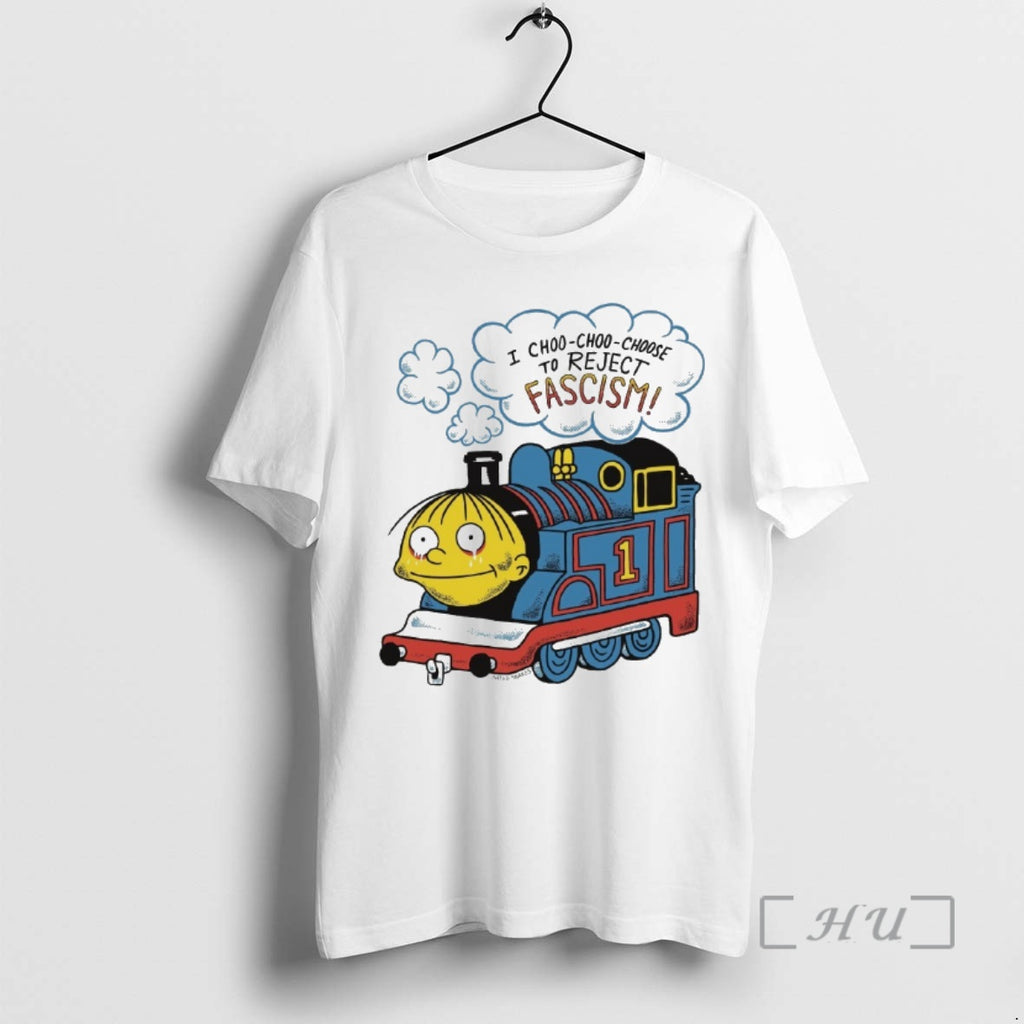 Officials Ralph Wiggum I Choo Choo Choose To Reject Fascism