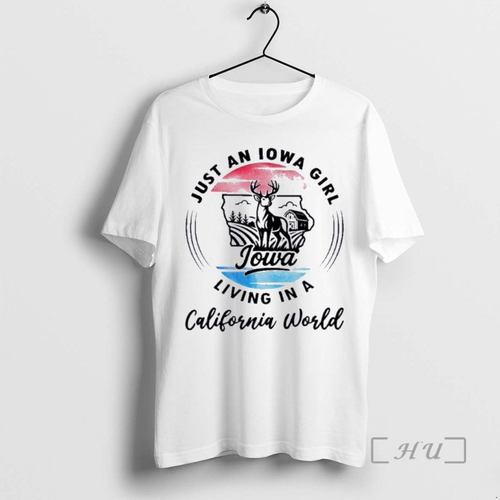 Officials Reindeer Just An Iowa Girl Living In A California World Premium T Shirts Sweater