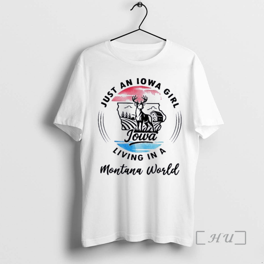 Officials Reindeer Just An Iowa Girl Living In A Montana World Premium T Shirts Sweater