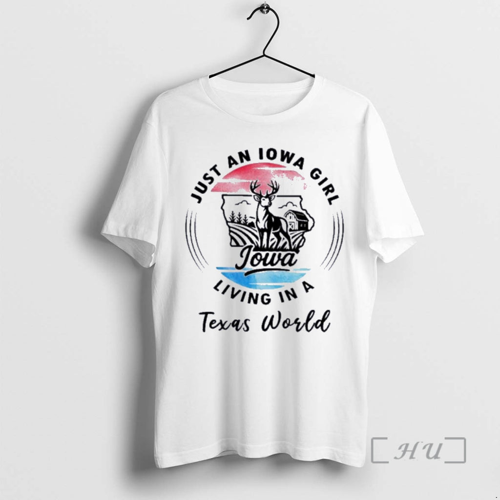 Officials Reindeer Just An Iowa Girl Living In A Texas World Premium T Shirts Sweater