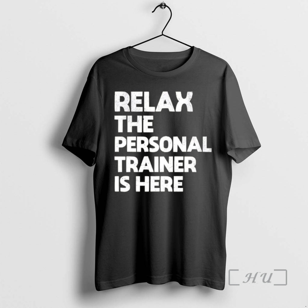 Officials Relax The Personal Trainer Is Here Text