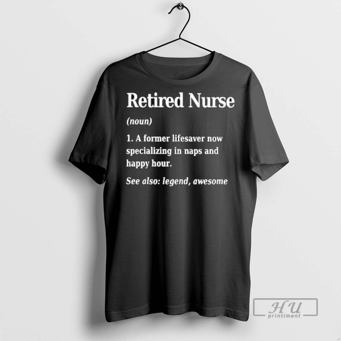 Officials Retired Nurse Definition See Also Legend Awesome T Shirt s Unisex , , , Long Sleeve Tee