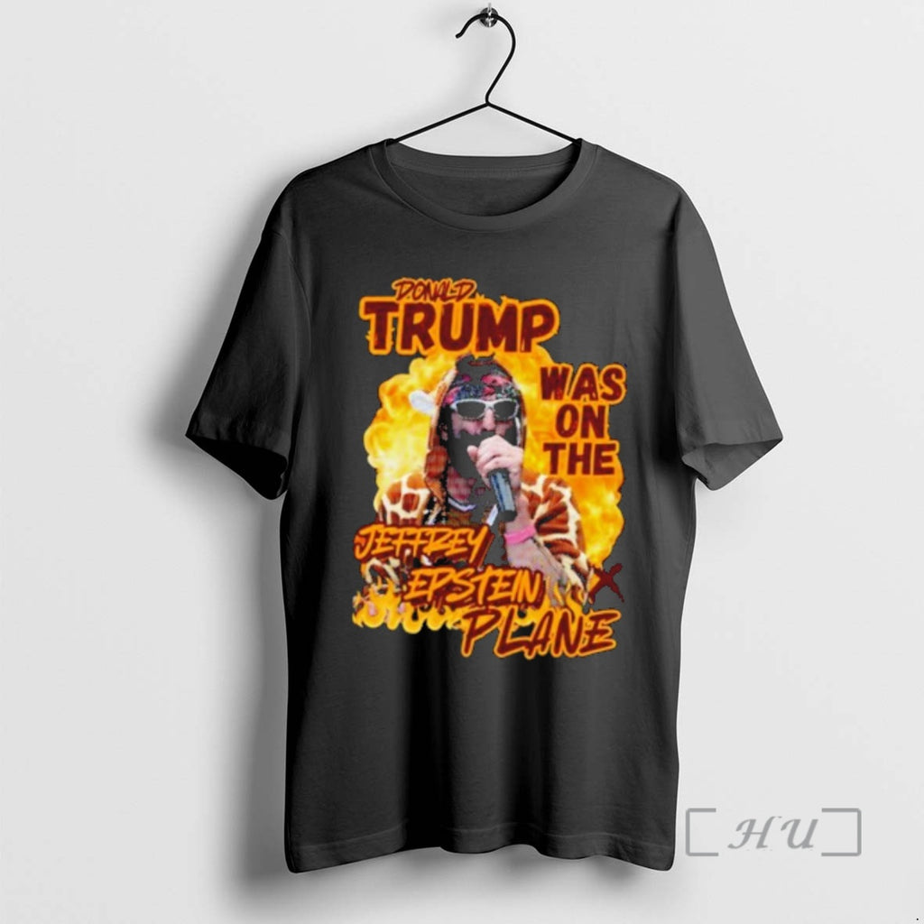 Officials Robby Roadsteamer Donald Trump Was On The Jeffrey Epstein Plane Premium T Shirts Sweater