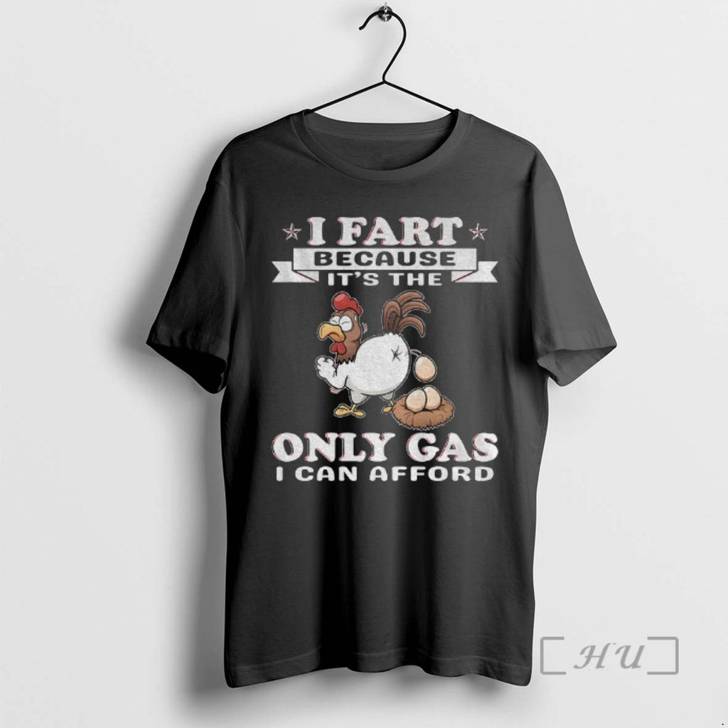 Officials Rooster I Fart Because Its The Only Gas I Can Afford Premium T Shirts