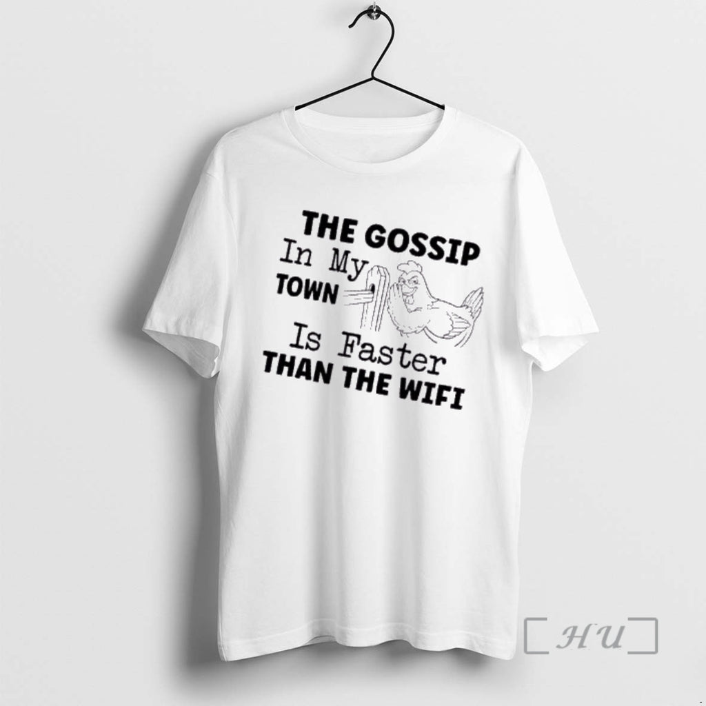 Officials Rooster The Gossip In My Town Is Faster Than The Wifi Premium T Shirts