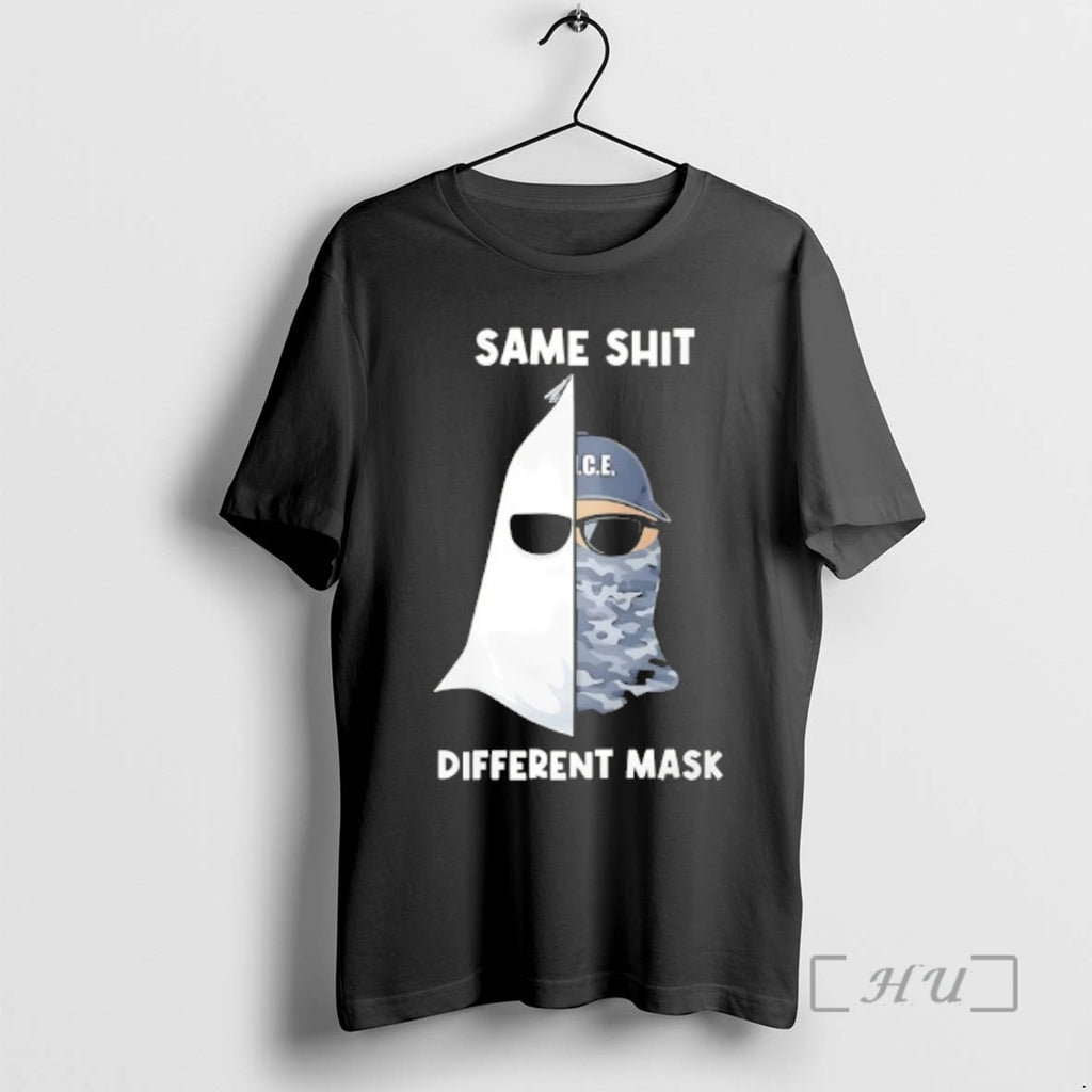Officials Same Shit Different Mask Ice Graphic