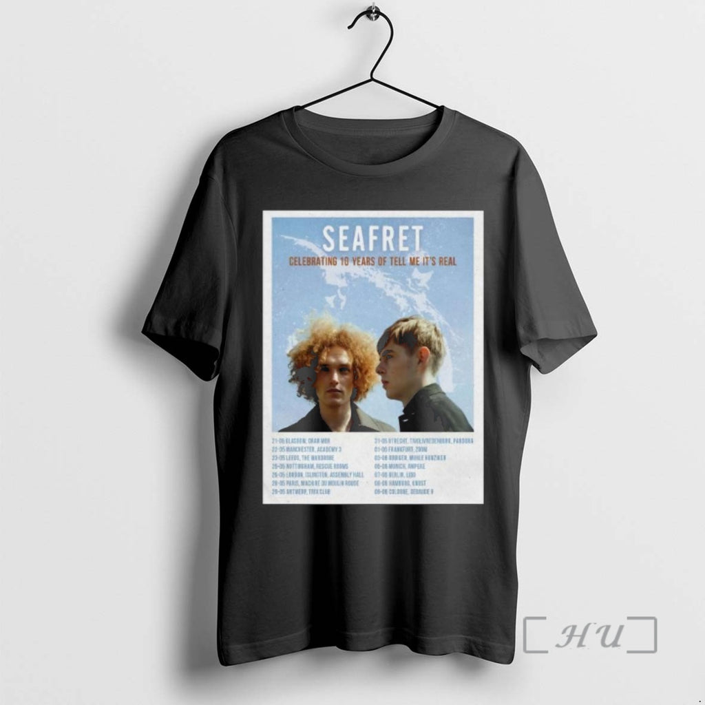 Officials Seafret 10th Anniversary Of Tell Me Its Real 2026 Shows Premium T Shirts Sweater
