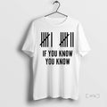 Officials Six Seven If You Know You Know T-Shirts