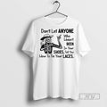 Officials Skeleton Dont Let Anyone Who Hasnt Been In Your Shoes Tell You How To Unisex , , , Long Sleeve Tee