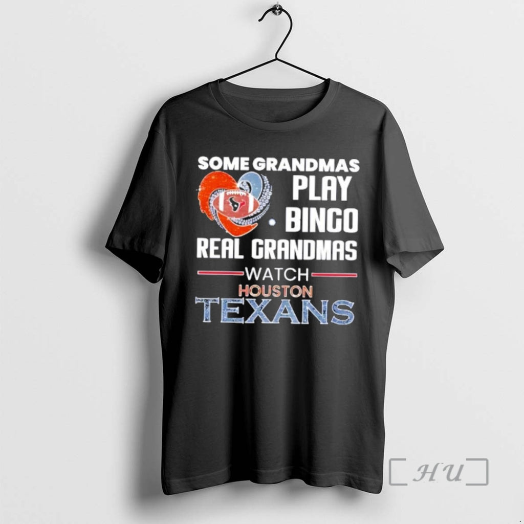 Officials Some Grandmas Play Bingo Real Grandmas Watch Houston Texans 2026 Premium T Shirts Sweater
