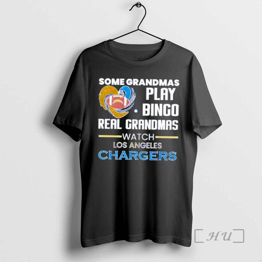 Officials Some Grandmas Play Bingo Real Grandmas Watch Los Angeles Chargers 2026 Premium T Shirts