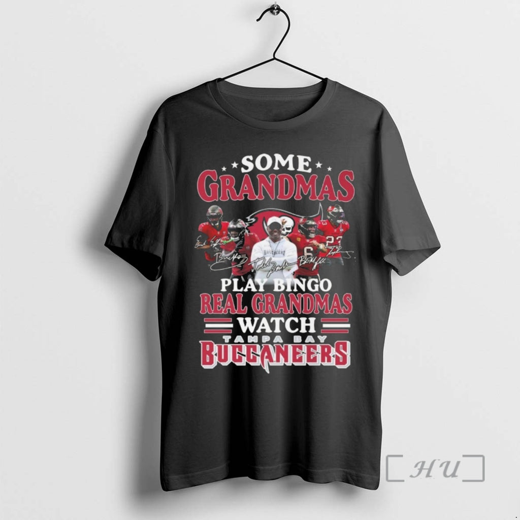 Officials Some Grandmas Play Bingo Real Grandmas Watch Tampa Bay Buccaneers Signatures 2026 Premium