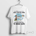 Officials Some Men Slow Down In Their Seventies I Break Clays Premium T Shirts Sweater