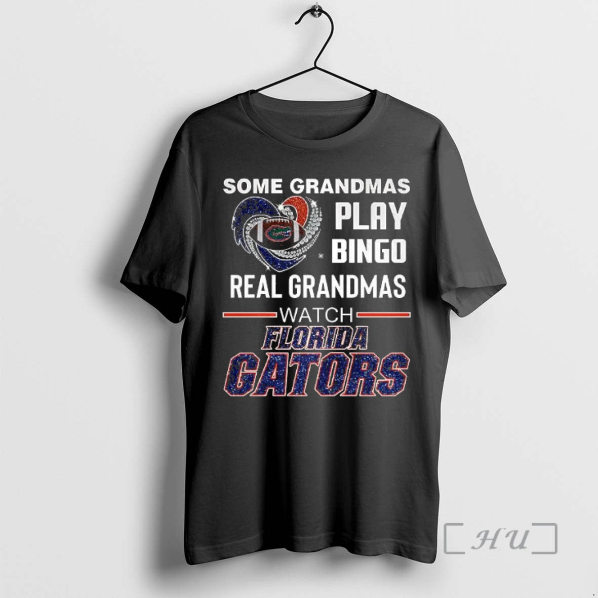 Officials Some Grandmas Play Bingo Real Grandmas Watch Florida Gators T-Shirts