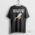 Officials Sperm Beer This Is The First Picture Of Me T Shirts s Unisex , , , Long Sleeve Tee