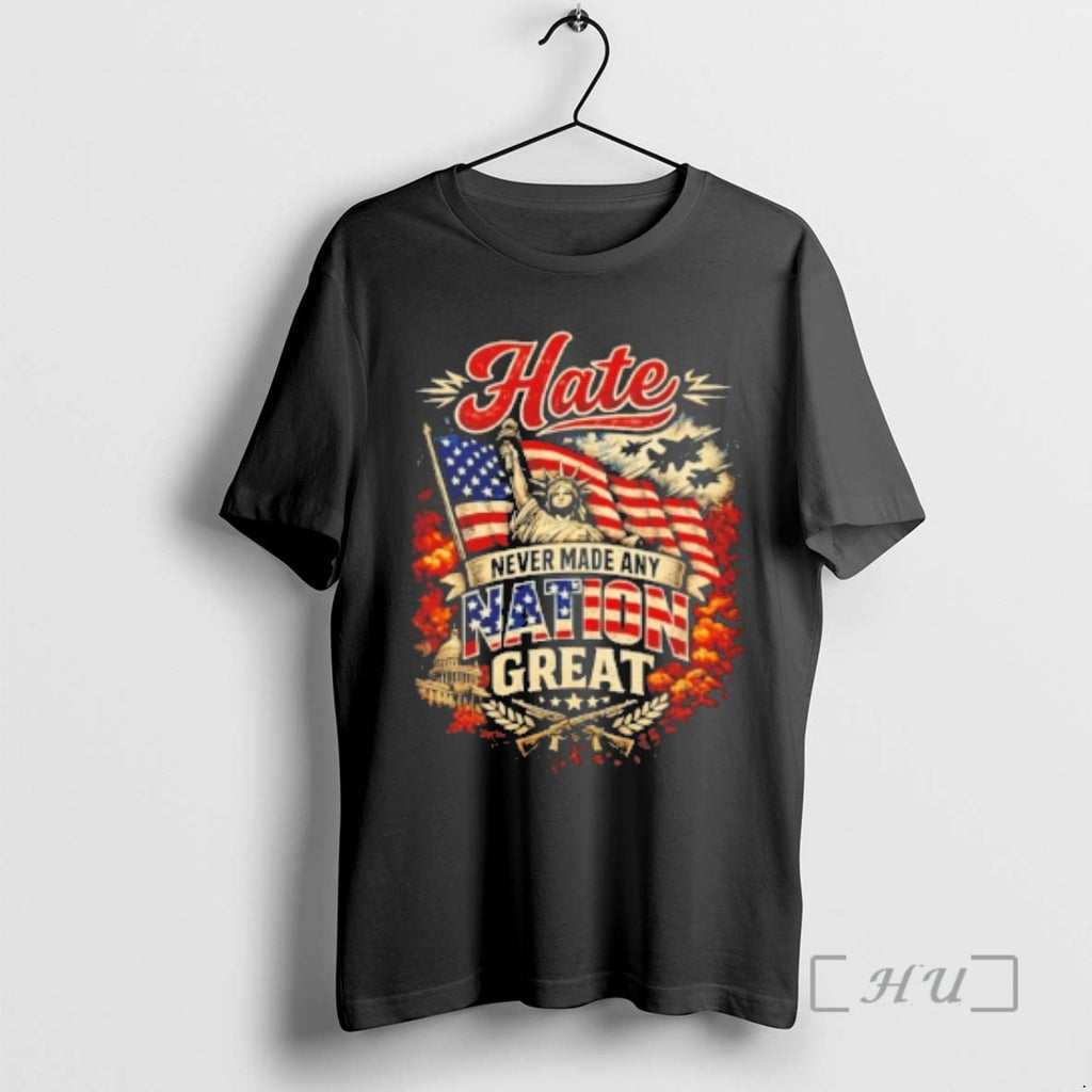 Officials Statue Of Liberty Hate Never Made Any Nation Great