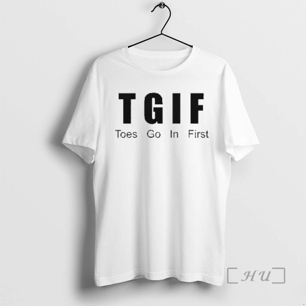 Officials Tgif Toes Go In First