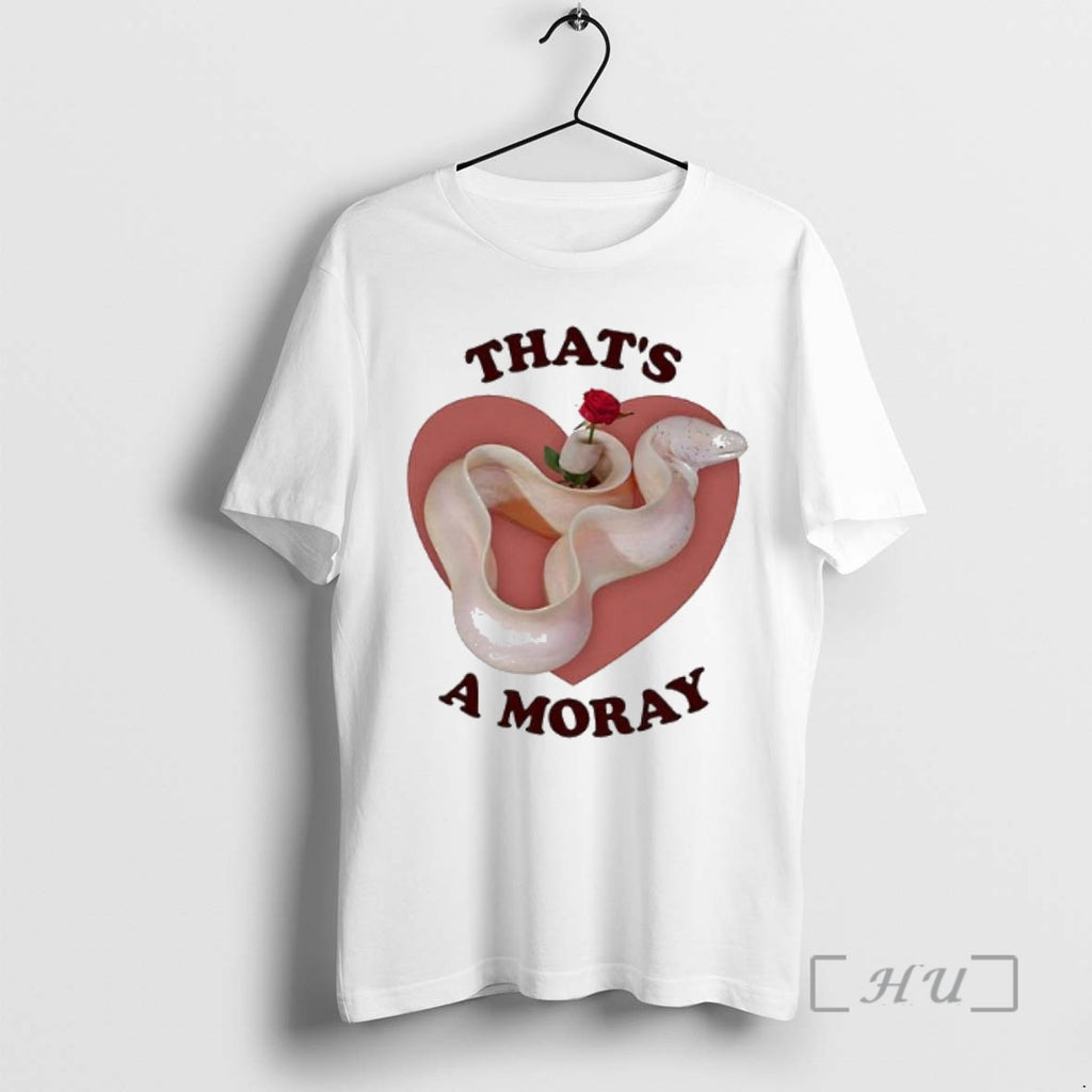 Officials Thats A Moray White Sea Eel Happy Valentines Day Woman Premium T Shirts Sweater