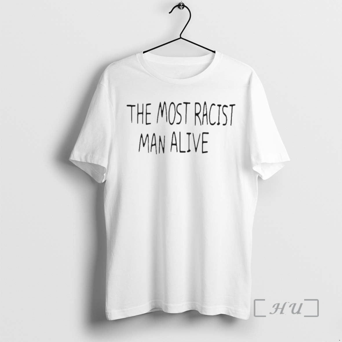 Officials Most Racist Man Alive T-Shirts