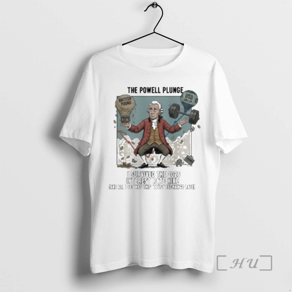 Officials The Powell Plunge I Survived The 2026 Interest Rate Hike Premium T Shirts Sweater