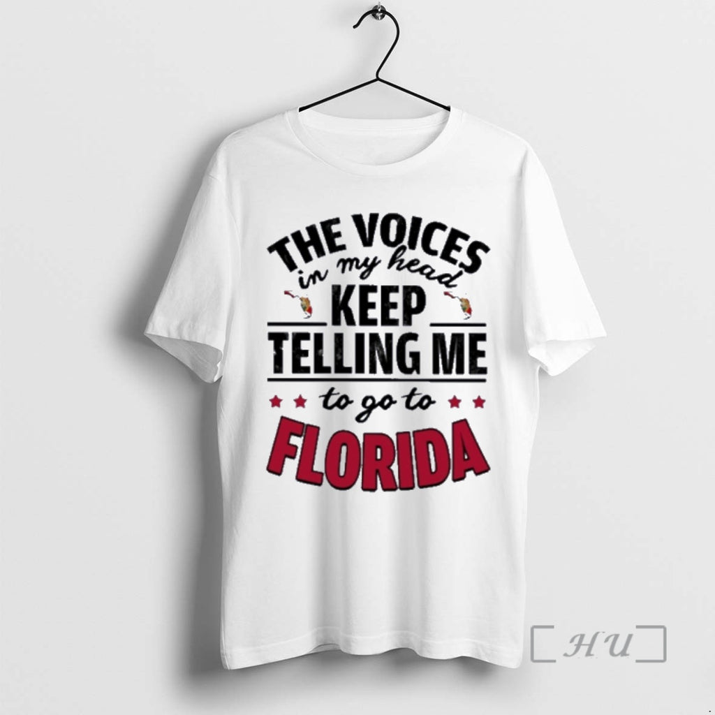 Officials The Voices In My Head Keep Telling Me Go To Florida Premium T Shirts