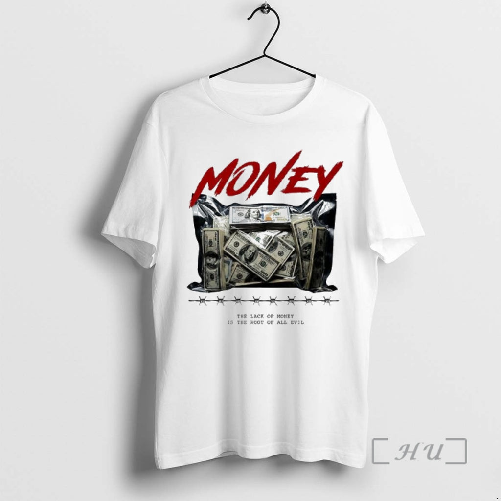 Officials The Lack Of Money Is The Root Of All Evil Quote Premium T Shirts