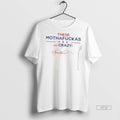 Officials These Mothafuckas Are Crazy T Shirt Sweater Unisex , , , Long Sleeve Tee