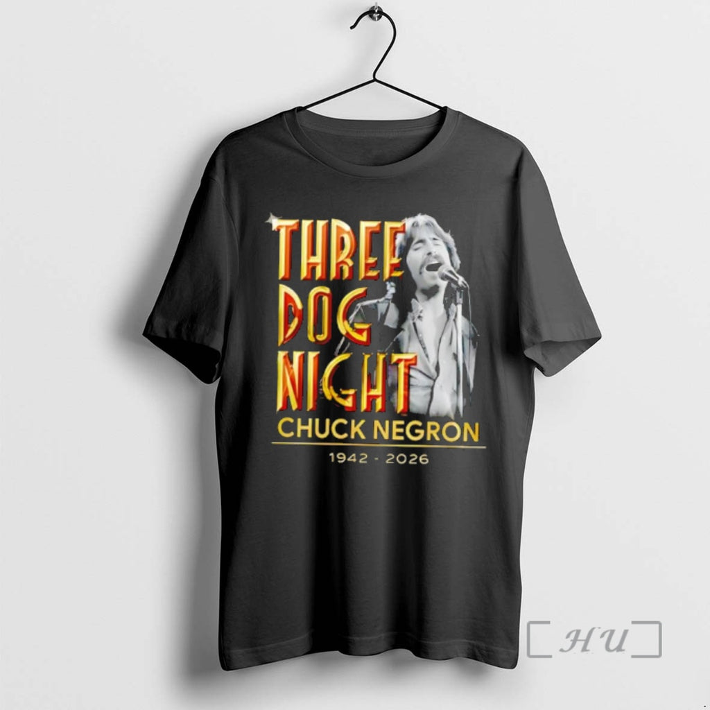 Officials Three Dog Night Chuck Negron 1942 To 2026 Memorial Tribute Premium T Shirts Sweater