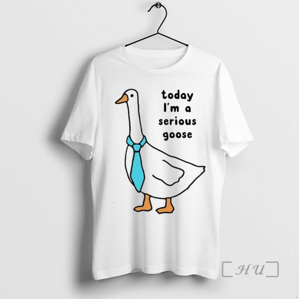 Officials Today Im A Serious Goose