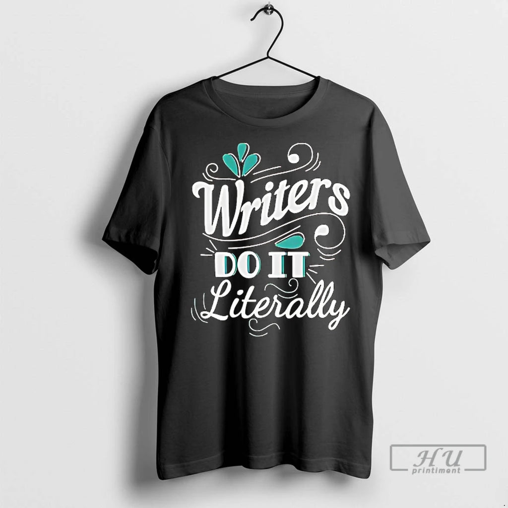 Officials Tom Hayworth Home Economics Wearing Writers Do It Literally T Shirt