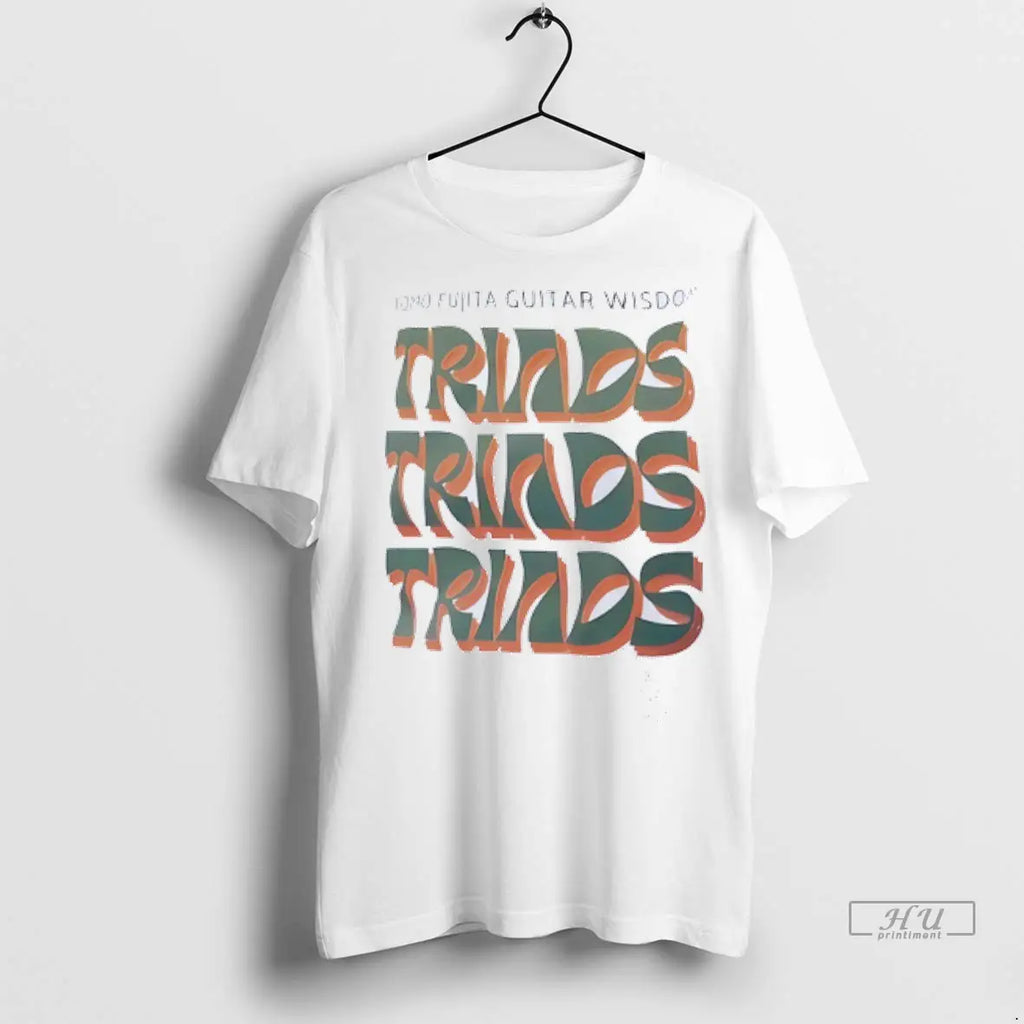 Officials Tomo Fujita Guitar Wisdom Triads Triads Triads T Shirts