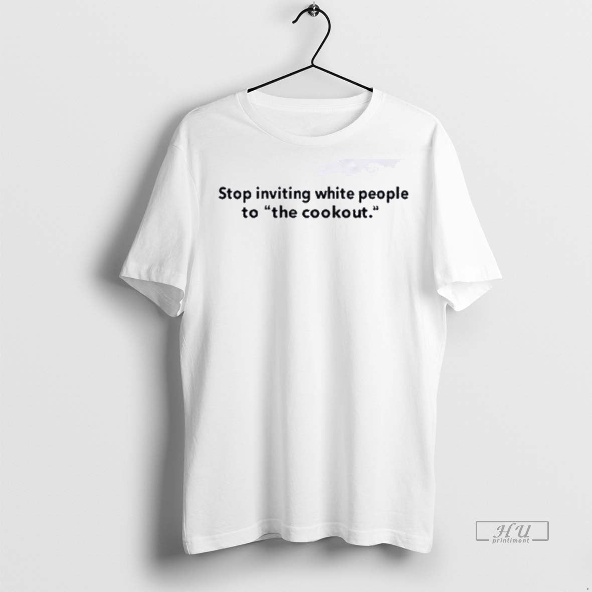 Officials Trending Stop Inviting White People To The Cookout T Shirt Sweater Unisex , , , Long Sleeve Tee