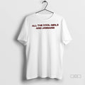 Officials Trendy All The Cool Girls Are Lesbians Ladies Shirt Sweater